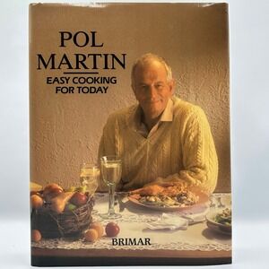 Easy Cooking for Today‎ Pol Martin 1988 Hardcover Brimar Canada DJ Very Good
